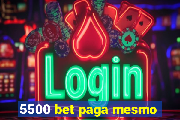 5500 bet paga mesmo